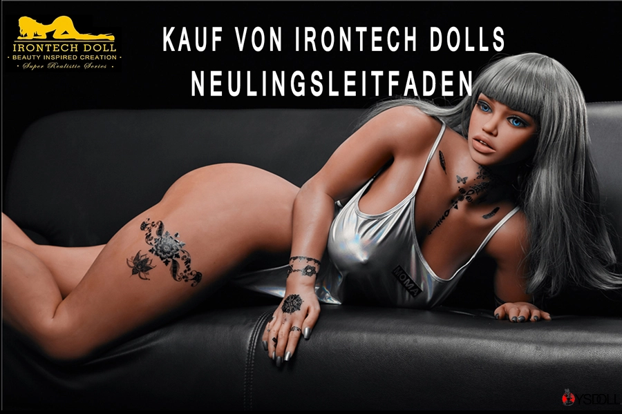 Kauf von Irontech Dolls Neulingsleitfaden